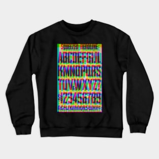 Squeezed Type Glitch Ver. Crewneck Sweatshirt